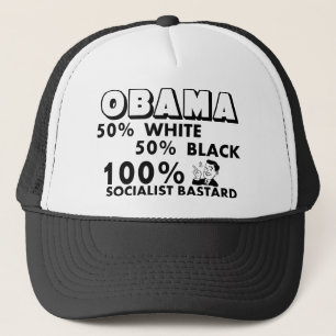 Casquette Obama : Bâtard de socialiste de 100% !