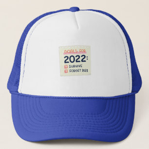 Casquette Objectifs pour 2022 : Survivre, Oublier 2021