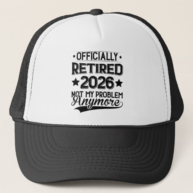 Casquette Officiellement Retraité 2026 Plus Mon Problème (Devant)