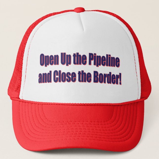 Casquette Open-The-Pipeline-and-Close-the-Bordr-eps (Devant)