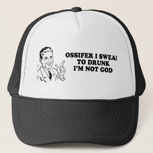 Casquette OSSIFER I JURENT PAS au T-shirt IVRE d'un DIEU IM (Devant)