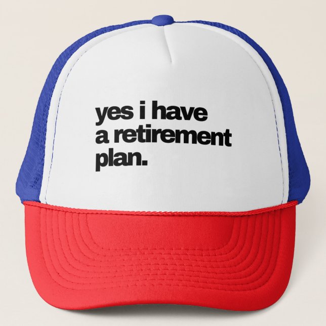 Casquette Oui, j'ai un régime de retraite (Devant)