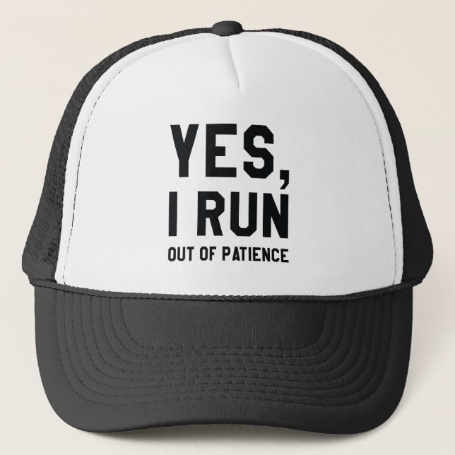 Casquette Oui, je manque de patience (Devant)