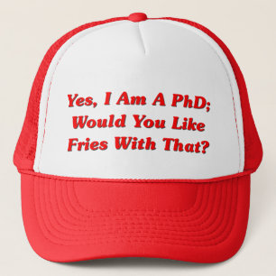 Casquette Oui, je suis un PhD vous aime des fritures avec