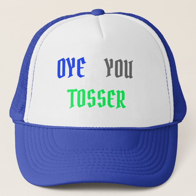 Casquette Oye You Tosser, Aussie Slang (Devant)