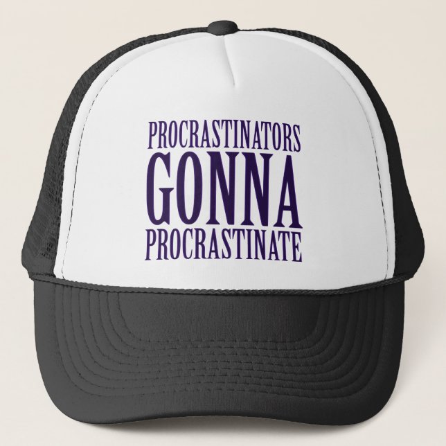 Casquette Parodie de Procrastinateurs Gonna Procrastinate (Devant)
