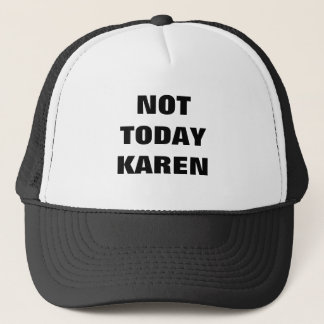 Casquette Pas aujourd'hui Karen