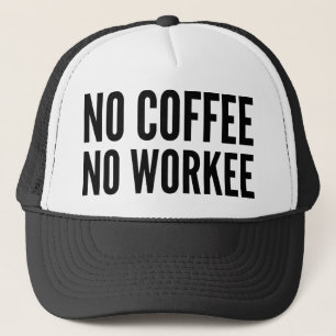 Casquette Pas de café ni de travail
