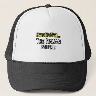 Casquette Pas De Peur...L'Italien Est Là