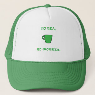 Casquette Pas de thé vert, pas de Workea
