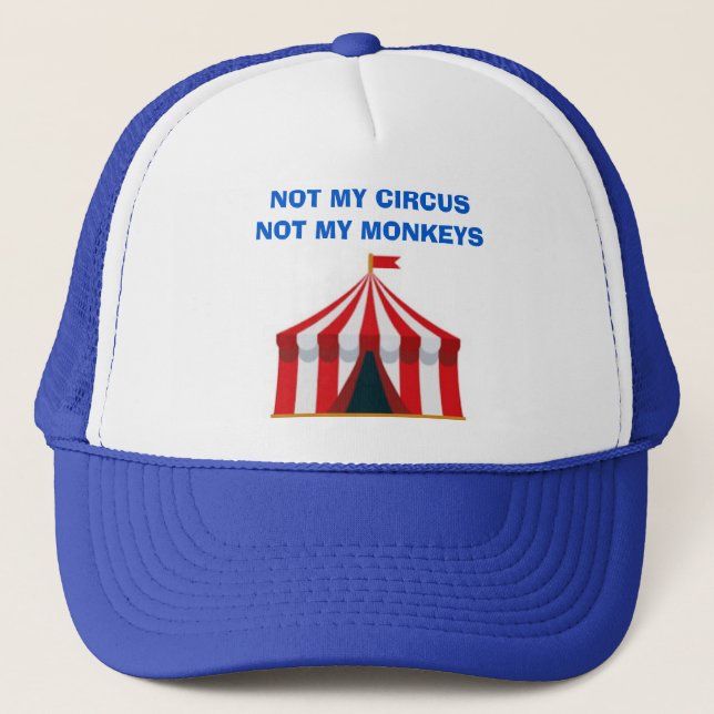 Casquette Pas mon chapeau de camion de cirque (Devant)
