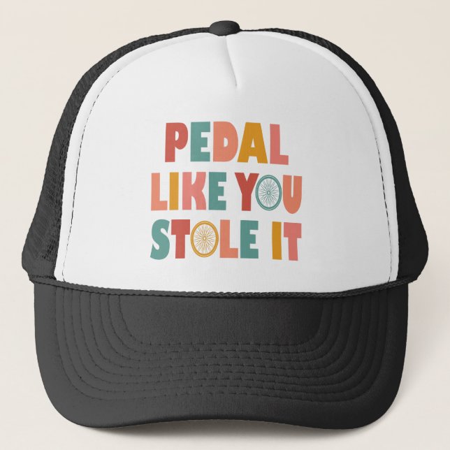 Casquette Pédale Comme Vous L'Avez Volé - Drôle Cyclisme (Devant)