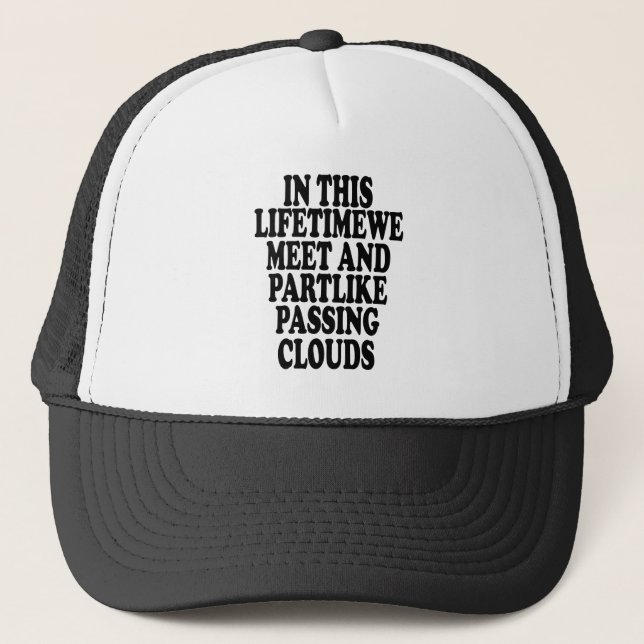 Casquette Pendant cette durée de vie, nous nous rencontrons  (Devant)