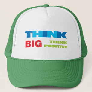 Casquette Penser grand et positif