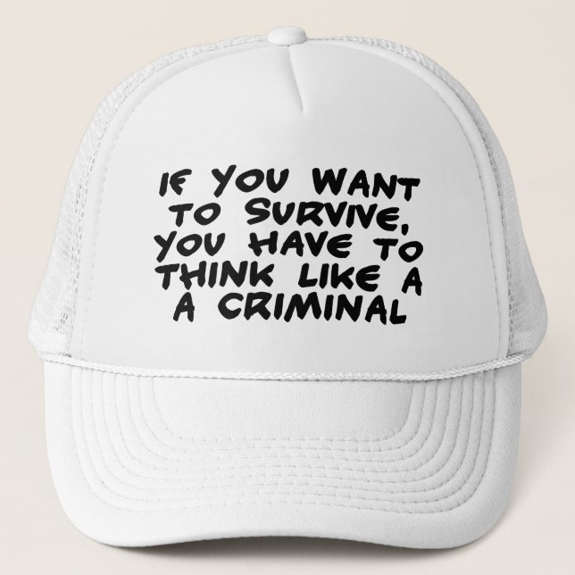 Casquette Pensez comme un criminel (Devant)