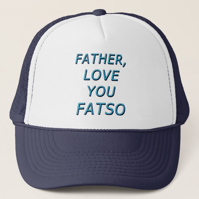 CASQUETTE PÈRE, AIME-TOI FATSO 1 (Devant)