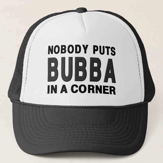 Casquette Personne ne met BUBBA dans un coin (Devant)