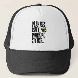 Casquette Plan Bee ne fonctionne pas non plus