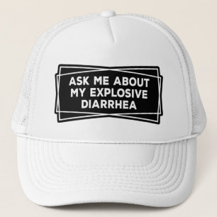 Casquette Posez-Moi Des Questions Sur Ma Diarrhée Explosive