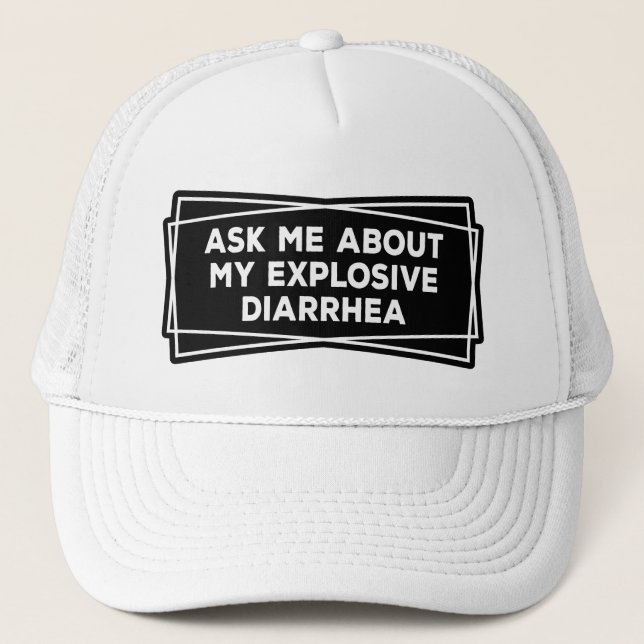 Casquette Posez-Moi Des Questions Sur Ma Diarrhée Explosive  (Devant)