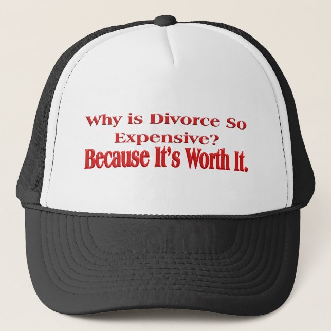 Casquette Pourquoi est le divorce si cher (Devant)
