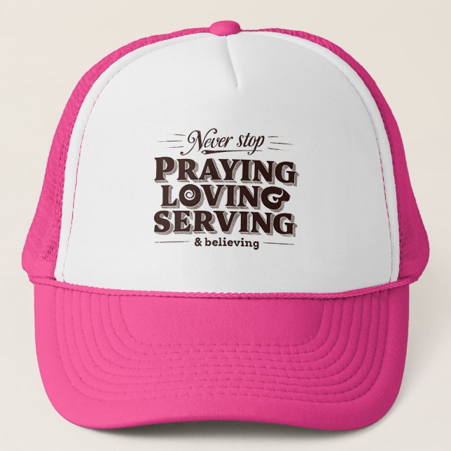 Casquette Pray Love Serve - Utilisation de la foi chrétienne (Devant)