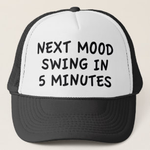 Casquette Prochaine Chute D'Humeur En 5 Minutes