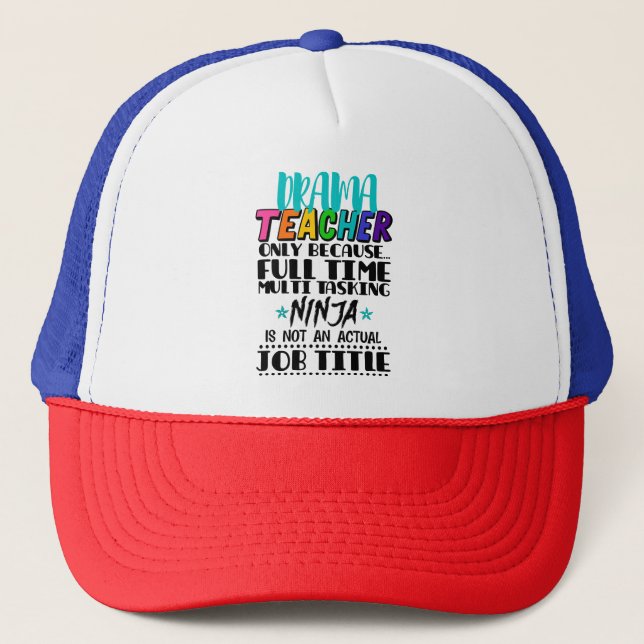 Casquette Professeur De Drame Seulement Parce Que Multi-Tâch (Devant)