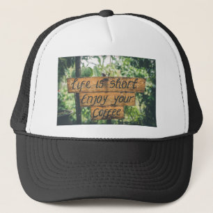 Casquette Profitez de votre café Signet Citation Art Typogra