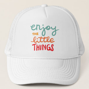 Casquette Profitez des petites choses