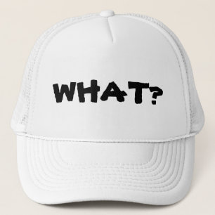 Casquette Que regardez-vous ? Ce qui ? Ce qui ! ?
