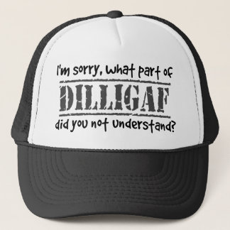 Casquette Quelle partie de DILLIGAF n'avez-vous pas comprise