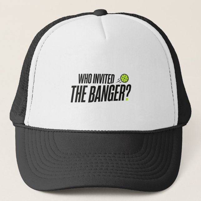 Casquette Qui a Invité le Banger? Chapeau de Pickleball (Devant)