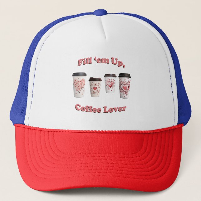 Casquette Remplissez-les, Amateur De Café ! (Devant)