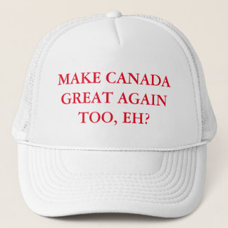 Casquette Rendez le Canada grand encore aussi, hein ?