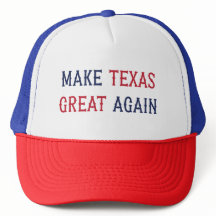 Rendre le Texas grand à nouveau Trucker Hat