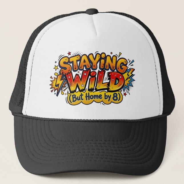Casquette Rester Sauvage Mais Rentrer à 20h par 8 Bandes Des (Devant)