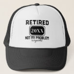 Casquette Retired 2023 Not My Problem Anymore Gag Retirement<br><div class="desc">Retired 2023 Not My Problem Anymore Gag Retirement</div>