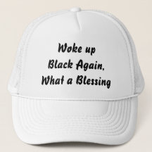 Réveillez-vous noir, quelle bénédiction, 19ème