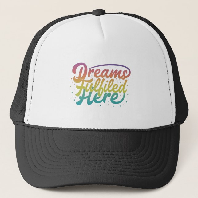 Casquette Rêves réalisés ici (Devant)