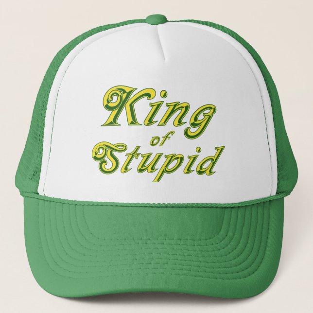 Casquette Roi de stupide (Devant)
