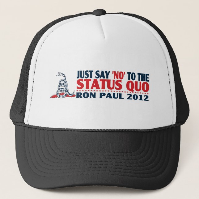 Casquette Ron Paul 2012 - Dites juste NON au statu quo (Devant)