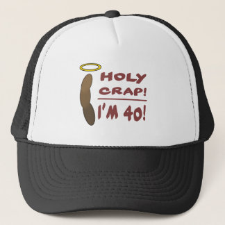Casquette Sacrée merde, j'ai 40 ans !