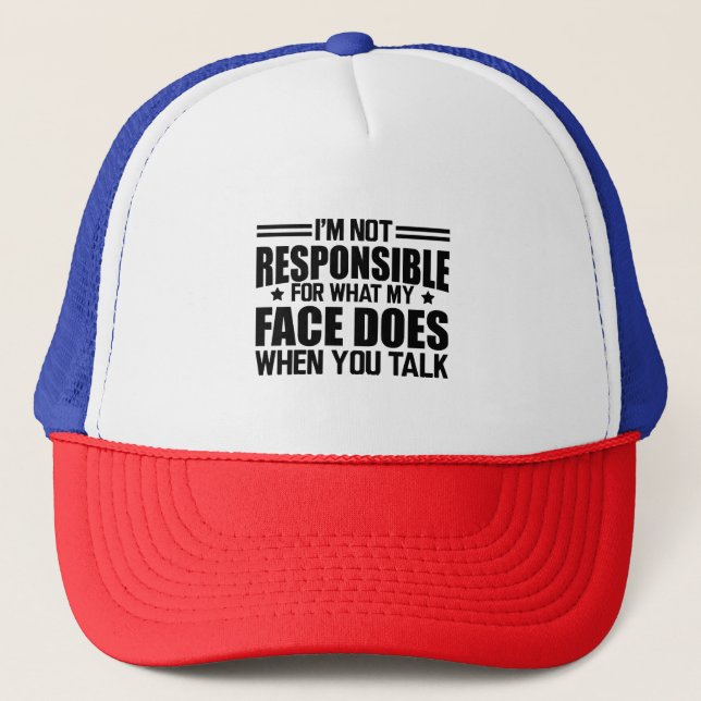 Casquette Sarcasme - Je ne suis pas responsable de ce que mo (Devant)