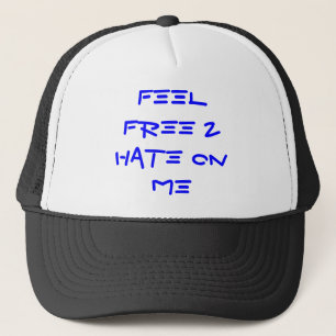 Casquette Sentez librement la haine 2 sur MOI