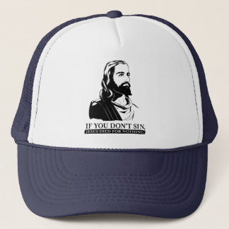 Casquette Si vous pas sin, Jésus est mort pour rien