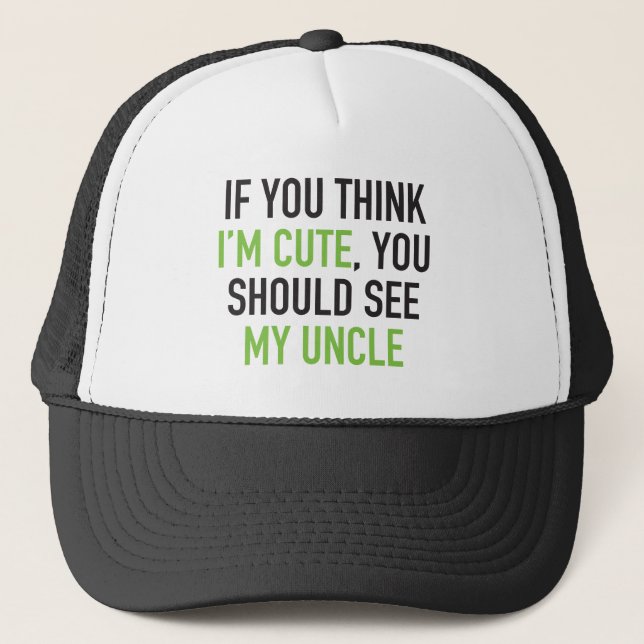 Casquette Si vous pensez que je suis mignon, vous devrais (Devant)