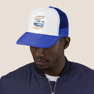 Casquette S'il vous plaît, soyez patient avec moi Je suis du