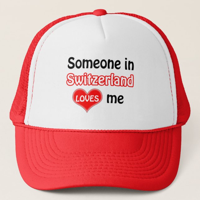 Casquette Someone in Switzerland loves me (Devant)
