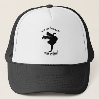 Casquette sommes-nous humains ? ou sommes-nous danseur ?